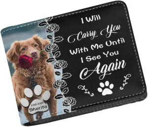 Custom Leather Wallet for Pet's Dad I Will Carry You With Me Unit I See You Again Personalized Rose print Leather Pet Face Wallet For Men Dog Photo Bifold Purse with Name Memorial Gift for Pet Owner