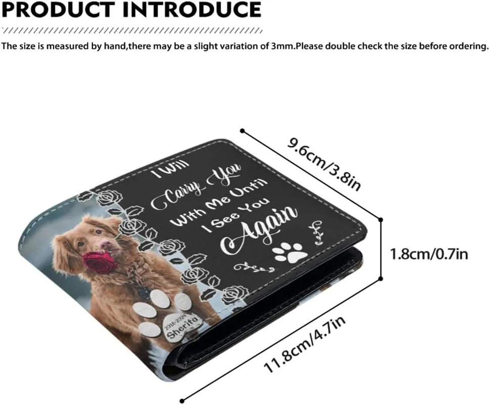 Custom Leather Wallet for Pet's Dad I Will Carry You With Me Unit I See You Again Personalized Rose print Leather Pet Face Wallet For Men Dog Photo Bifold Purse with Name Memorial Gift for Pet Owner