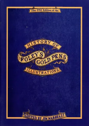 History of Foley’s Gold Pens