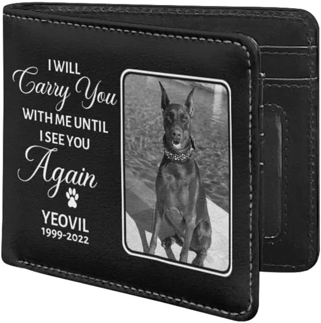 Personalized Leather Black and White Pet Face Wallet For Men Bifold Wallets with Name Date I Will Carry You With Me Unit I See You Again Sympathy Memorial Gift Personalized Gifts for Dog Lovers